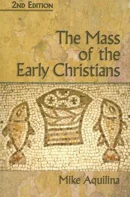 La messe des premiers chrétiens - The Mass of the Early Christians