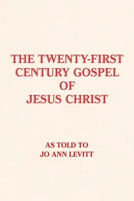 L'Évangile de Jésus-Christ au XXIe siècle - The Twenty-First-Century Gospel of Jesus Christ