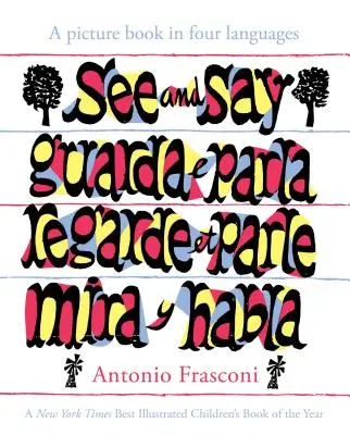 Voir et dire : un livre d'images en quatre langues - See And Say: A Picture Book In Four Languages