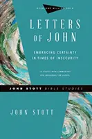 Lettres de Jean : embrasser la certitude en temps d'insécurité - Letters of John: Embracing Certainty in Times of Insecurity