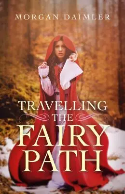 Le chemin des fées - Travelling the Fairy Path