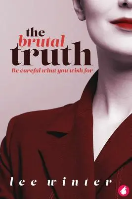 La vérité brutale - The Brutal Truth