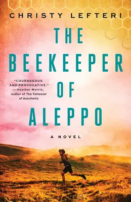 L'apiculteur d'Alep - The Beekeeper of Aleppo