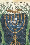 La Menorah : De la Bible à l'Israël moderne - The Menorah: From the Bible to Modern Israel