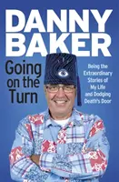 La vie de l'homme et de la femme : une histoire extraordinaire. - Going on the Turn: Being the Extraordinary Stories of My Life and Dodging Death's Door