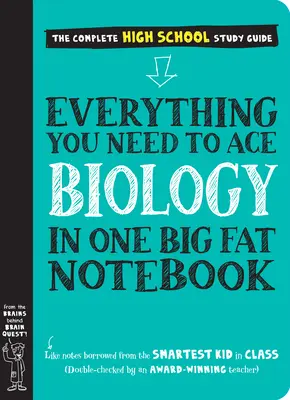 Tout ce qu'il faut pour réussir en biologie dans un gros cahier de notes - Everything You Need to Ace Biology in One Big Fat Notebook