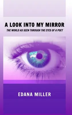 Un regard dans mon miroir - A Look Into My Mirror