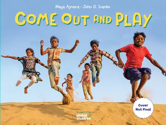 Sortez et jouez : Un voyage autour du monde - Come Out and Play: A Global Journey