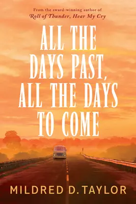 Tous les jours passés, tous les jours à venir - All the Days Past, All the Days to Come