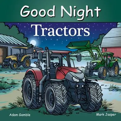 Bonne nuit Tracteurs - Good Night Tractors