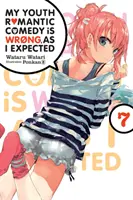 My Youth Romantic Comedy Is Wrong, as I Expected, Vol. 7 (Light Novel) (en anglais) - My Youth Romantic Comedy Is Wrong, as I Expected, Vol. 7 (Light Novel)