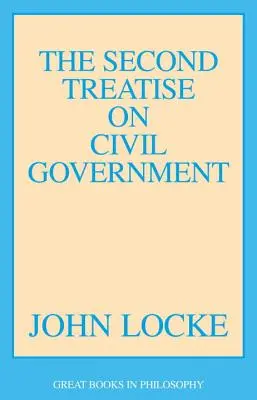 Le deuxième traité de gouvernement civil - The Second Treatise of Civil Government