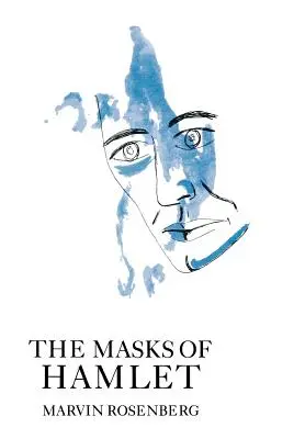 Les masques d'Hamlet - The Masks of Hamlet