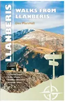 Carreg Gwalch Best Walks : Grandes randonnées à partir de Llanberis - Carreg Gwalch Best Walks: Great Walks from Llanberis