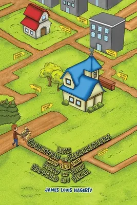 Juste une collection de souvenirs sur des choses qui se sont réellement et véritablement produites, comme je m'en souviens - Just a Collection of Recollections About Stuff That Really and Truly Happened As I Recall