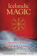 Magie islandaise : Secrets pratiques des grimoires nordiques - Icelandic Magic: Practical Secrets of the Northern Grimoires