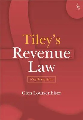 Le droit fiscal de Tiley - Tiley's Revenue Law