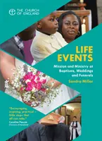 Événements de la vie : Mission et ministère lors des baptêmes, mariages et funérailles - Life Events: Mission and Ministry at Baptisms, Weddings and Funerals