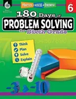 180 jours de résolution de problèmes pour la sixième année : Pratiquer, évaluer, diagnostiquer - 180 Days of Problem Solving for Sixth Grade: Practice, Assess, Diagnose