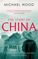 Histoire de la Chine - Portrait d'une civilisation et de son peuple - Story of China - A portrait of a civilisation and its people