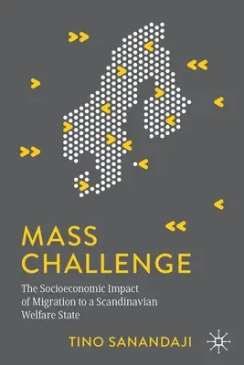 Défi de masse : l'impact socio-économique de la migration vers un État-providence scandinave - Mass Challenge: The Socioeconomic Impact of Migration to a Scandinavian Welfare State