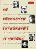 Topographie anecdotique du hasard : Par Daniel Spoerri, Robert Filliou, Emmett Williams, Dieter Roth, Roland Topor. - An Anecdoted Topography of Chance: By Daniel Spoerri, Robert Filliou, Emmett Williams, Dieter Roth, Roland Topor.