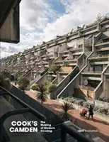 Cook's Camden : The Making of Modern Housing (None) - Cook's Camden: The Making of Modern Housing (None)