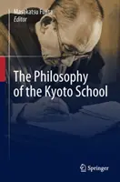 La philosophie de l'école de Kyoto - The Philosophy of the Kyoto School