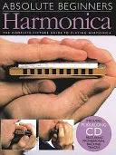 Harmonica : Le guide complet pour jouer de l'harmonica [Avec CD] - Harmonica: The Complete Picture Guide to Playing Harmonica [With CD]