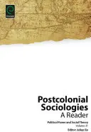 Sociologies postcoloniales : Un lecteur - Postcolonial Sociologies: A Reader