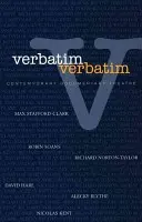Verbatim : Le théâtre documentaire contemporain - Verbatim: Contemporary Documentary Theatre