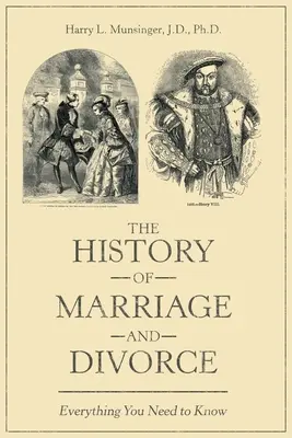 L'histoire du mariage et du divorce : Tout ce qu'il faut savoir - The History of Marriage and Divorce: Everything You Need to Know