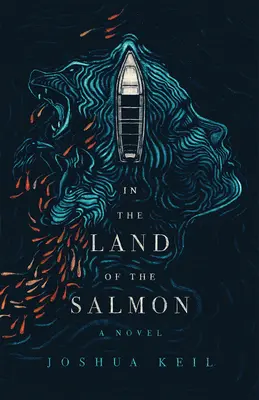 Au pays du saumon : Un roman de l'Alaska - In the Land of the Salmon: A Novel of Alaska