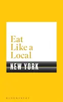 Manger comme un local NEW YORK - Eat Like a Local NEW YORK