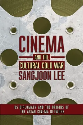 Le cinéma et la guerre froide culturelle - Cinema and the Cultural Cold War