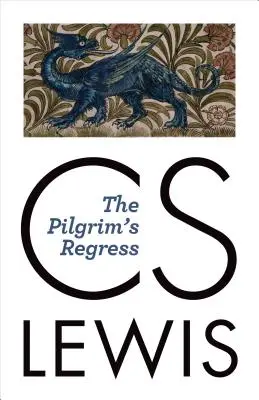 La régression du pèlerin - The Pilgrim's Regress