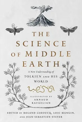 La science de la Terre du Milieu - The Science of Middle Earth