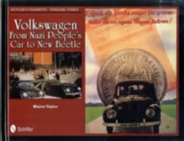 Les Chariots d'Hitler - Volume 3 : Volkswagen - De la voiture du peuple nazi à la New Beetle - Hitler's Chariots Volume Three: Volkswagen - From Nazi People's Car to New Beetle