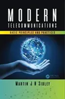 Télécommunications modernes : Principes et pratiques de base - Modern Telecommunications: Basic Principles and Practices