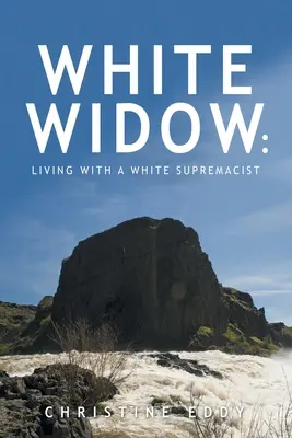 White Widow : : Vivre avec un suprémaciste blanc - White Widow: : Living with a White Supremacist
