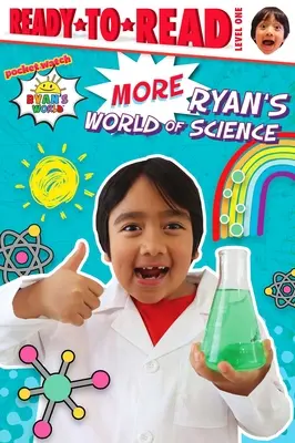 Plus Le monde scientifique de Ryan : Prêt-à-lire niveau 1 - More Ryan's World of Science: Ready-To-Read Level 1