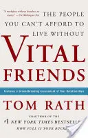 Amis vitaux : Les personnes dont on ne peut se passer - Vital Friends: The People You Can't Afford to Live Without