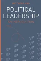 Leadership politique : Une introduction - Political Leadership: An Introduction