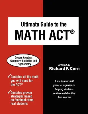 Ultimate Guide to the Math ACT (en anglais) - Ultimate Guide to the Math ACT