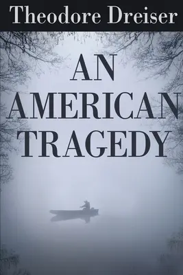 Une tragédie américaine - An American Tragedy