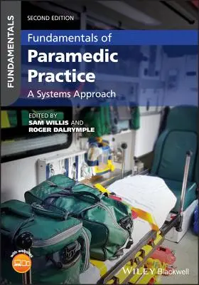 Principes fondamentaux de la pratique paramédicale : Une approche systémique - Fundamentals of Paramedic Practice: A Systems Approach