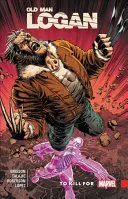 Wolverine : Old Man Logan Vol. 8 : Tuer pour tuer - Wolverine: Old Man Logan Vol. 8: To Kill for