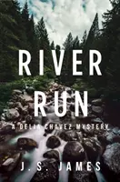 River Run : Un mystère de Delia Chavez - River Run: A Delia Chavez Mystery