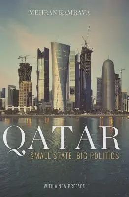 Qatar : petit État, grande politique - Qatar: Small State, Big Politics