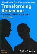 Transformer le comportement : Pro-Social Modelling in Practice - Transforming Behaviour: Pro-Social Modelling in Practice